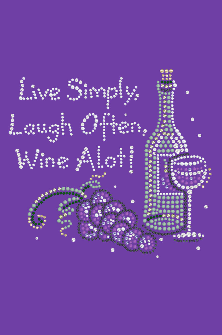 Wine Bottle, Glass & Grapes - Live Simply... - Womens T-shirt