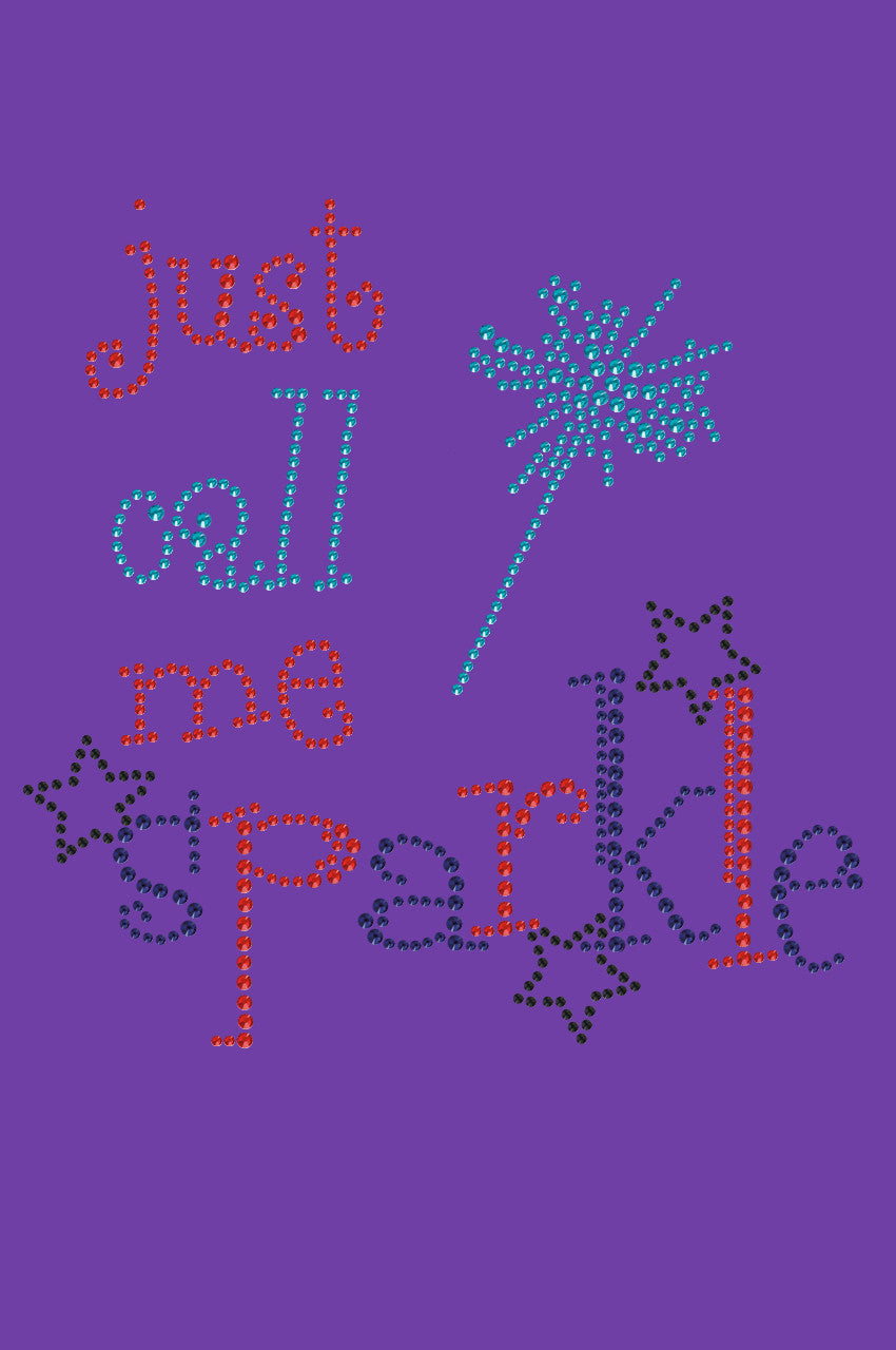 Just Call Me Sparkle - Womens T-shirt
