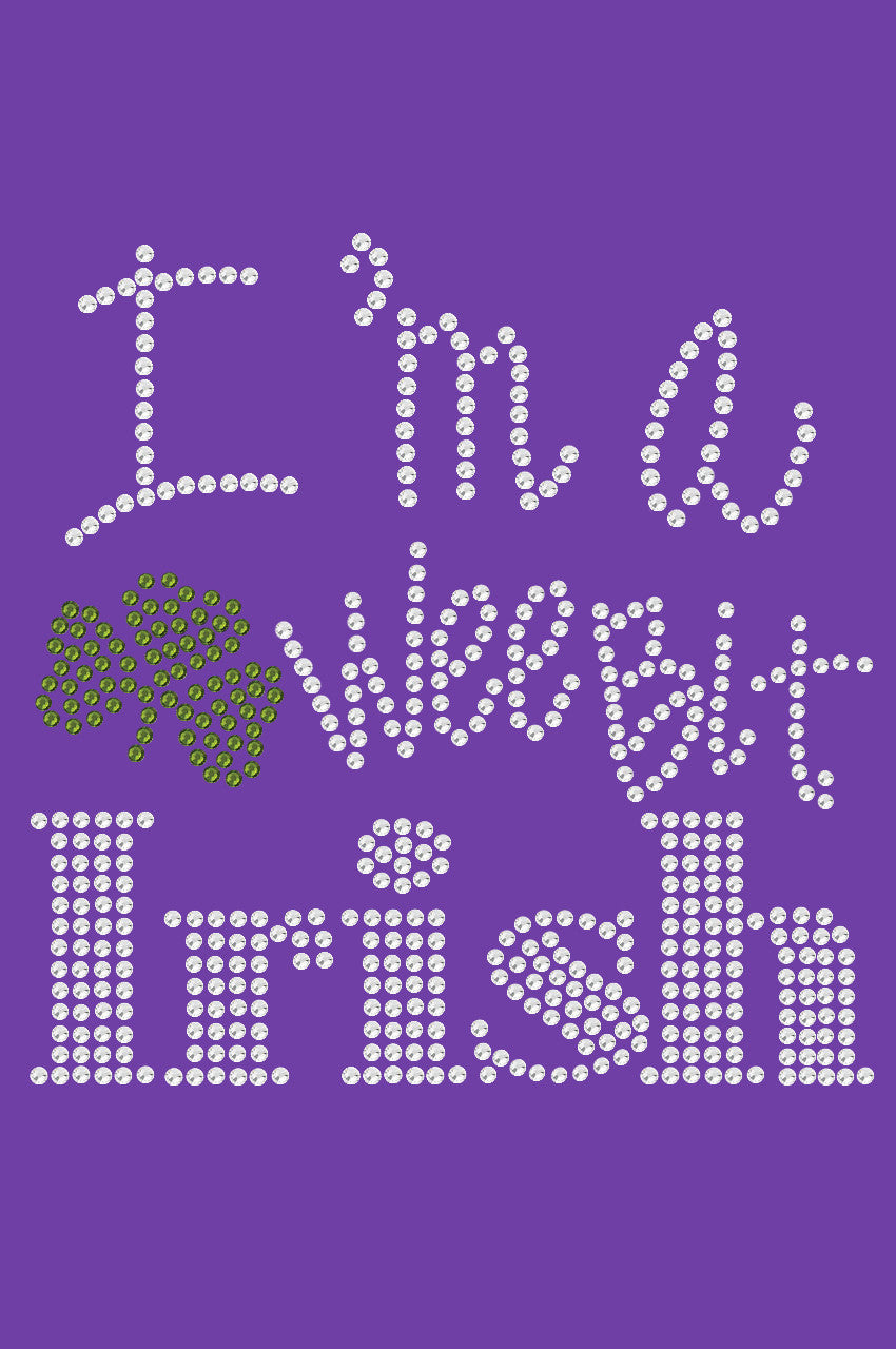 I'm a Wee Bit Irish - Womens T-shirt