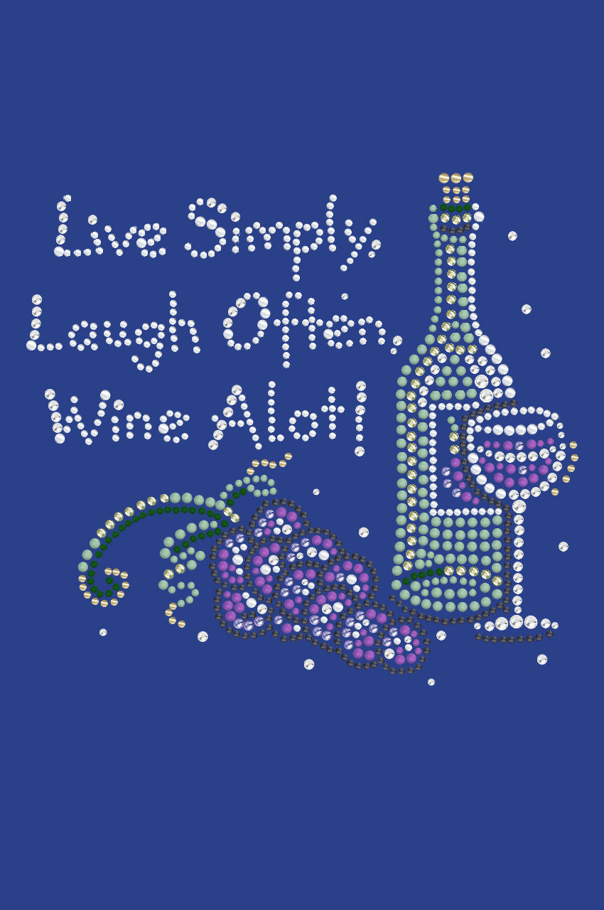 Wine Bottle, Glass & Grapes - Live Simply... - Womens T-shirt