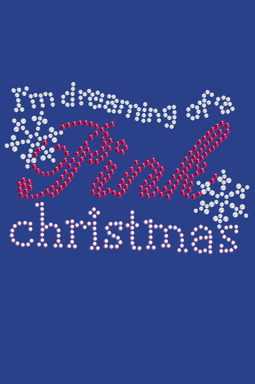 Im Dreaming of a Pink Christmas - Womens T-shirt