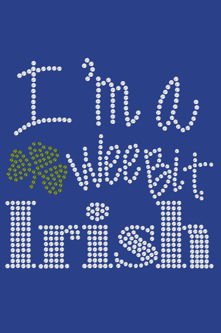 I'm a Wee Bit Irish - Womens T-shirt