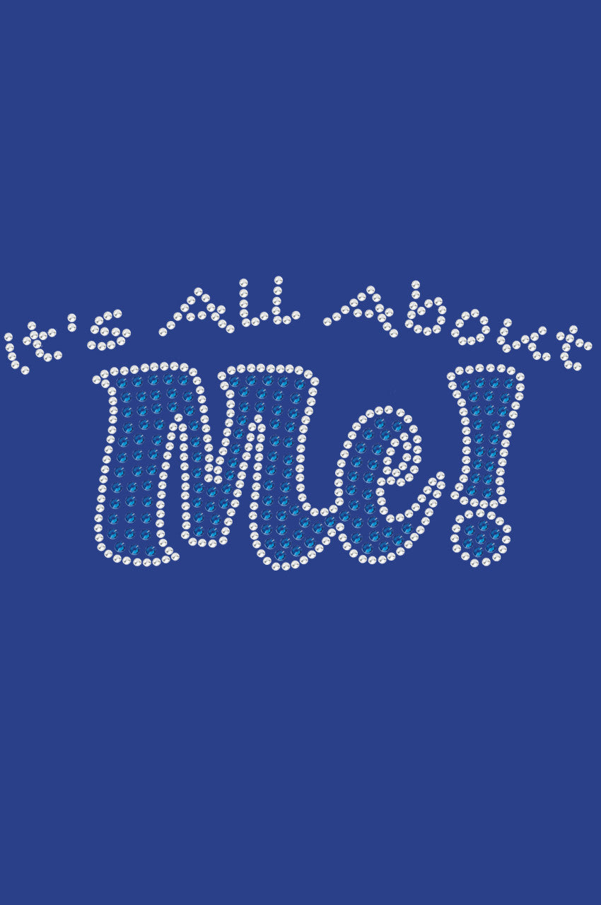 It's All About Me - Women's T-shirt