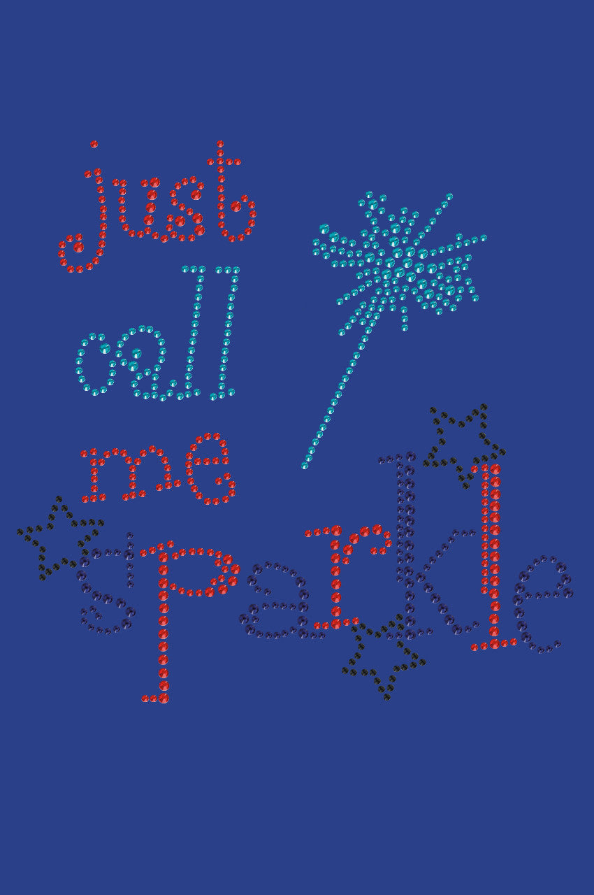 Just Call Me Sparkle - Womens T-shirt