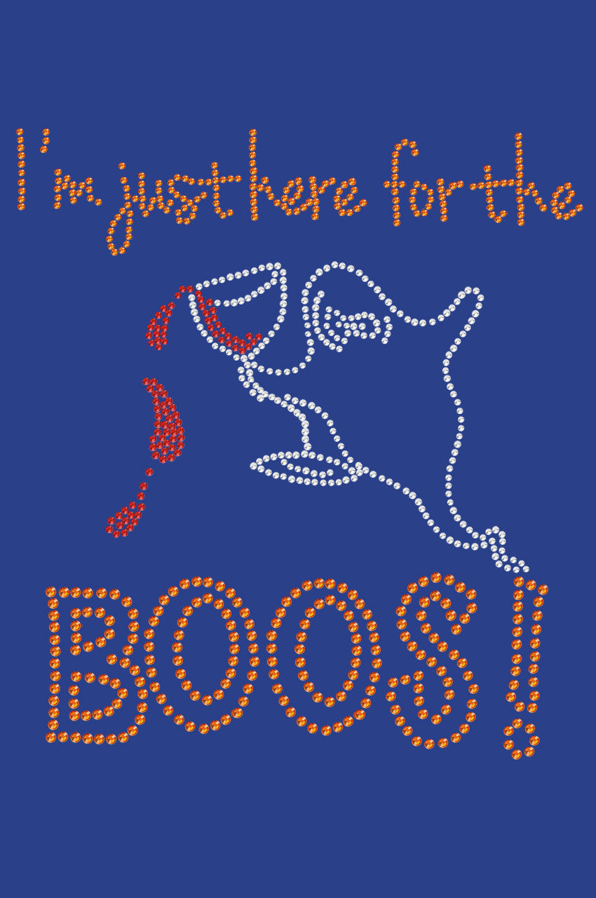 Im Just Here for the Boos! - Womens T-shirt