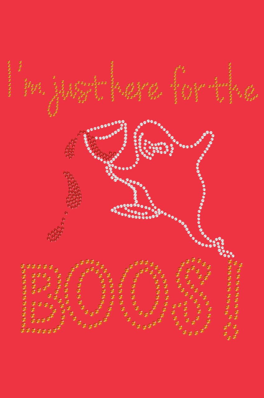 Im Just Here for the Boos! - Womens T-shirt