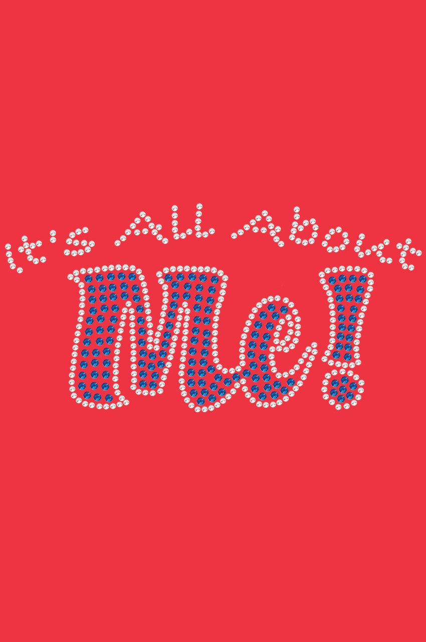 It's All About Me - Women's T-shirt