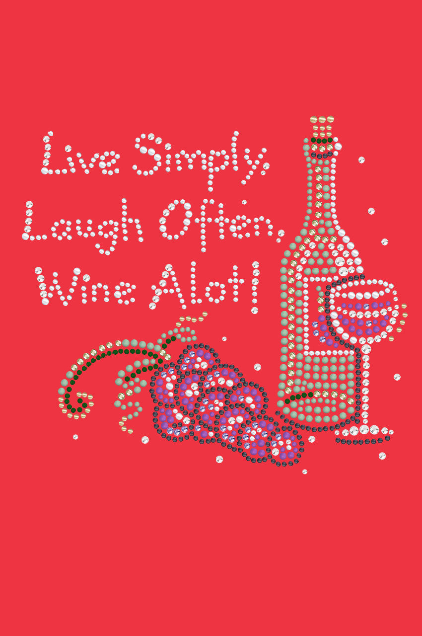 Wine Bottle, Glass & Grapes - Live Simply... - Womens T-shirt