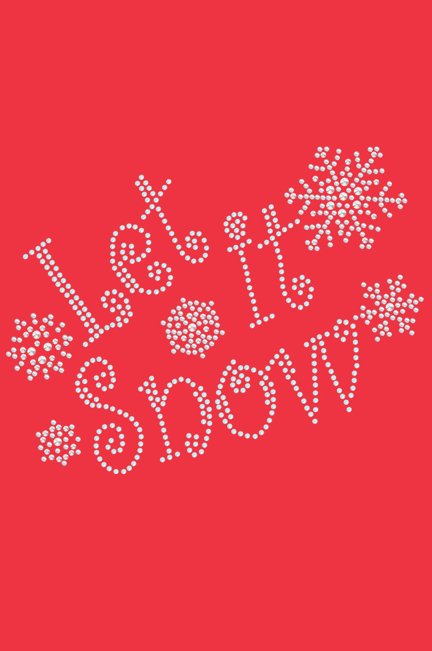 Let it Snow - Womens T-shirt