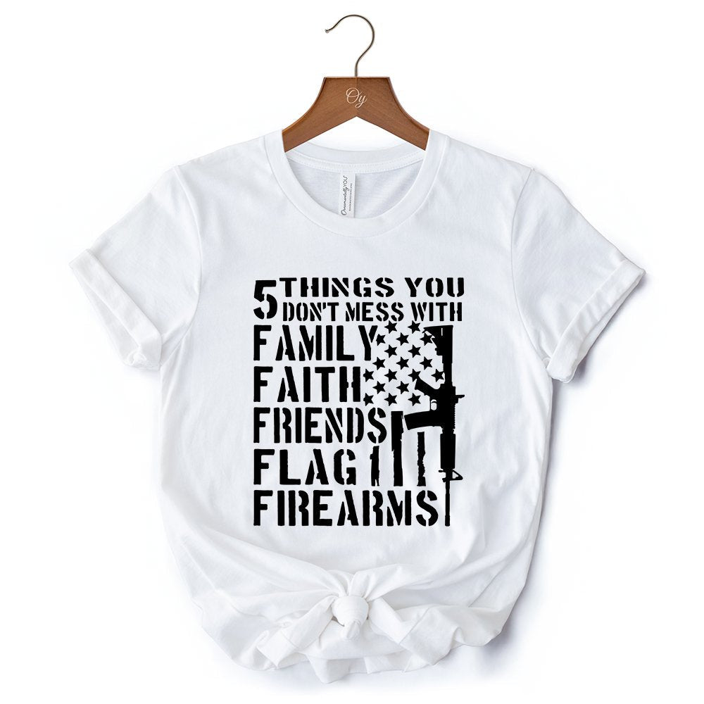 5 Things You Don’t Mess With Dad T-Shirt, Black and White Patriotic Father Tee with Bold Statemen