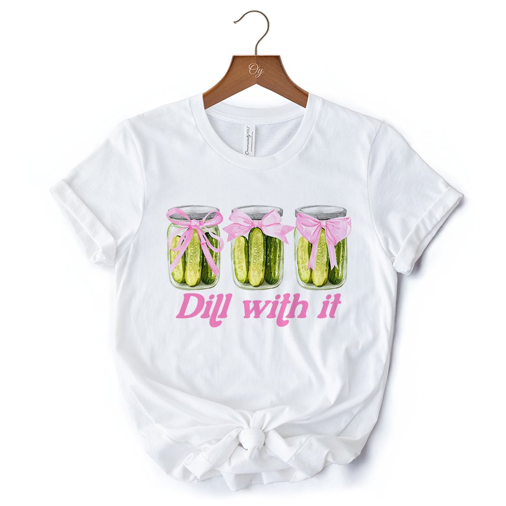 Coquette Dill With It Funny T-Shirt, Pink Bow Pickle Lover White Tee for Cute and Quirky Style Fans