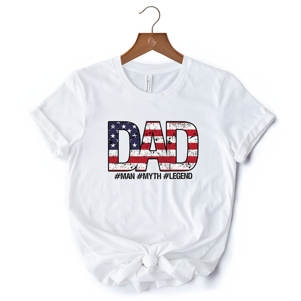 Dad Man Myth Legend T-Shirt, White Patriotic Fathers Tee