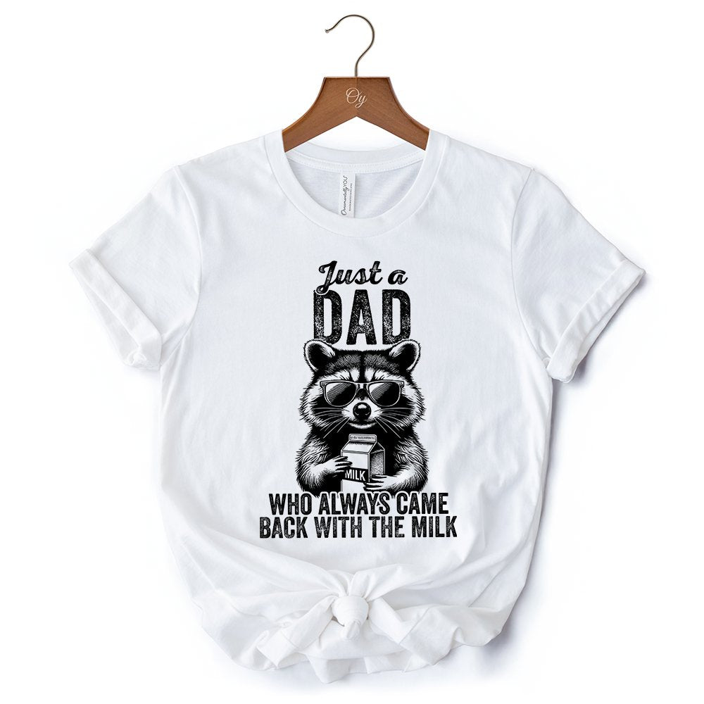Just a Dad Who Back With Milk Raccoon T-Shirt, White and Natural Funny Tee for Loyal and Cool Fathers