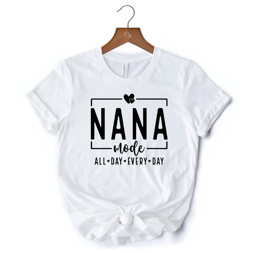 Nana Mode T-Shirt, All Day Every Day White and Black Tee Gift for Grandma