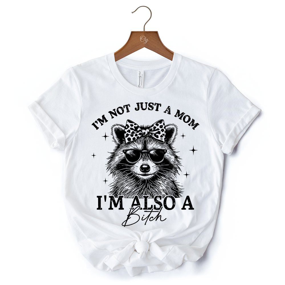 Not Just a Mom Raccoon T-Shirt, Retro White Tee for Sarcastic and Unapologetic Mothers