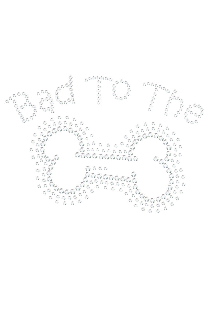 Bad to the Bone - Womens T-shirt