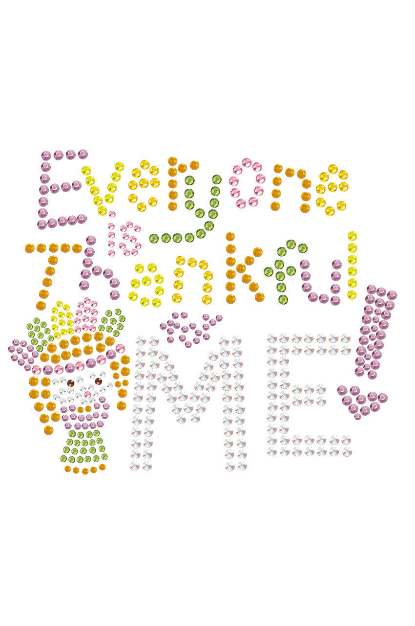 Everyone is Thankful for Me! - Womens tee