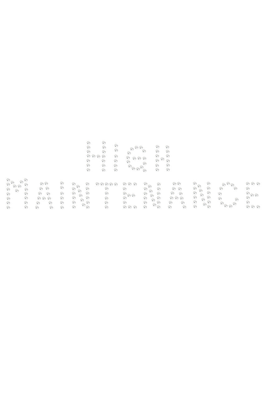 High Maintenance - Women's T-shirt