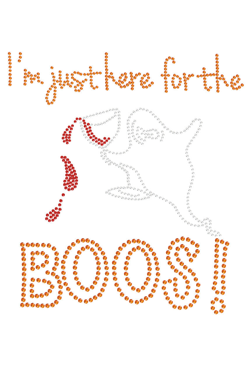 Im Just Here for the Boos! - Womens T-shirt