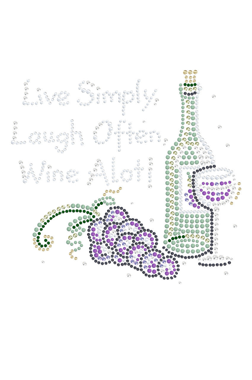 Wine Bottle, Glass & Grapes - Live Simply... - Womens T-shirt