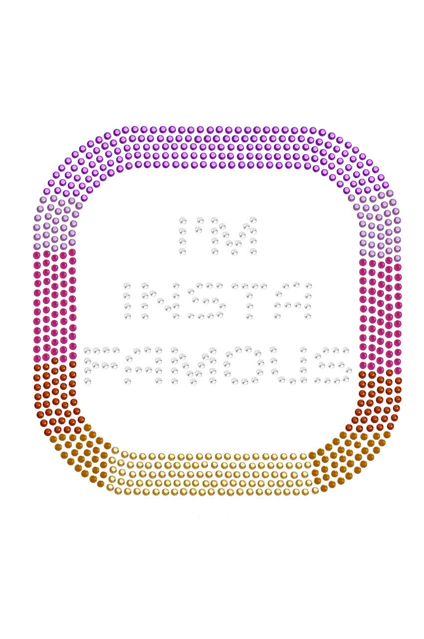 Im Insta Famous - Womens Tee
