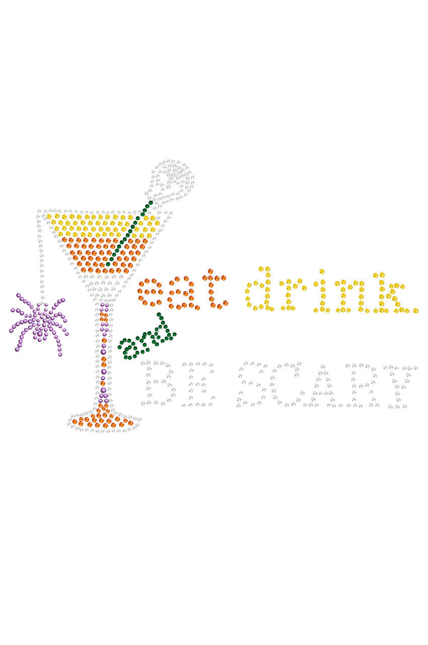 Eat, Drink & be Scary- Womens T-shirt