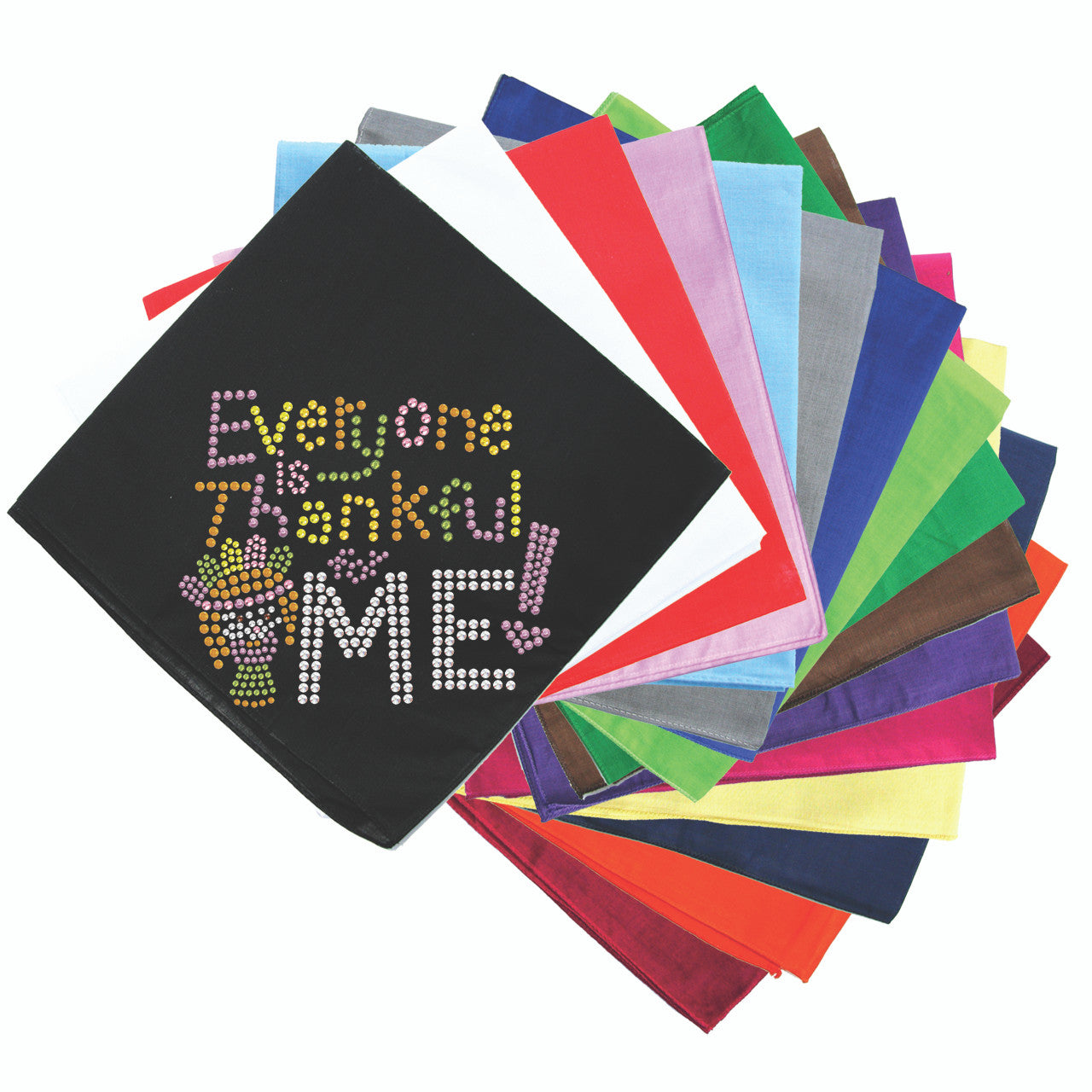 Everyone is Thankful for Me! - Bandanna