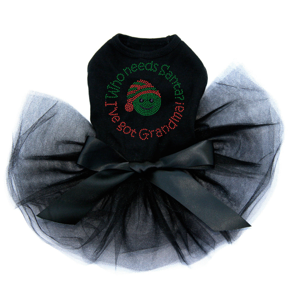 Who Needs Santa - Ive Got Grandma - Custom Tutu