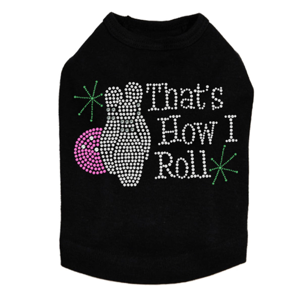 Bowling - Thats How I Roll - Dog Tank