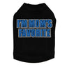 I'm Mom's Favorite (Blue) - Dog Tank