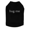 Hug Me - Dog Tank