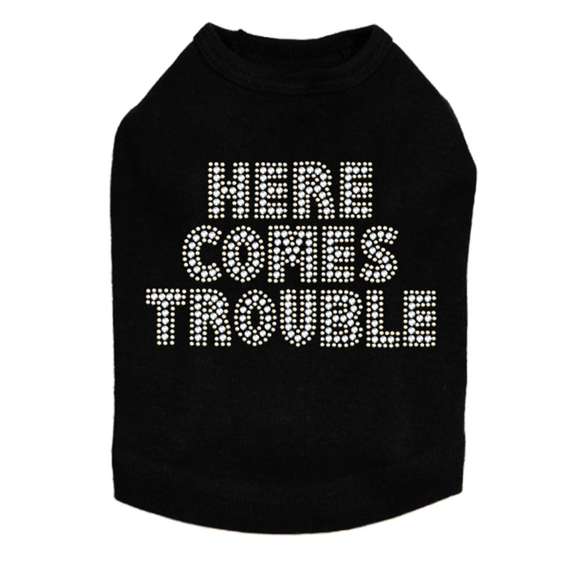 Here Comes Trouble - Dog Tank