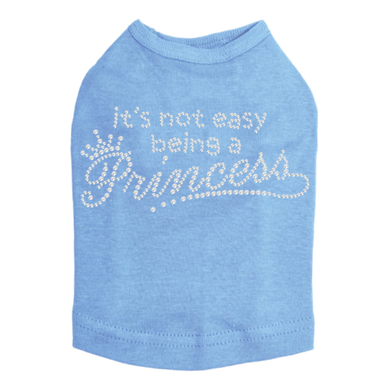Its Not Easy Being a Princess - Dog Tank