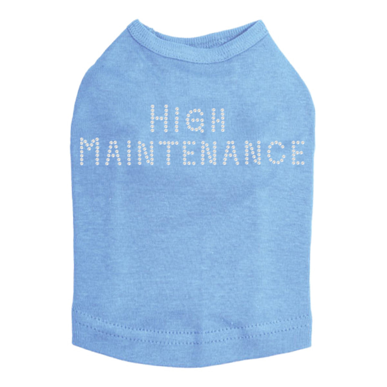 High Maintenance - Dog Tank