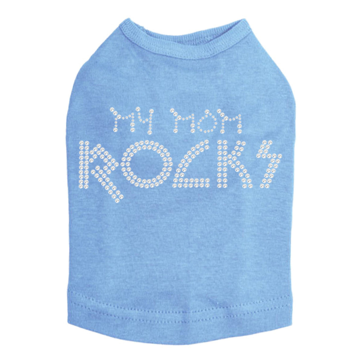 My Mom Rocks - Dog Tank