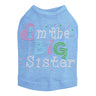 I'm the Big Sister - Dog Tank