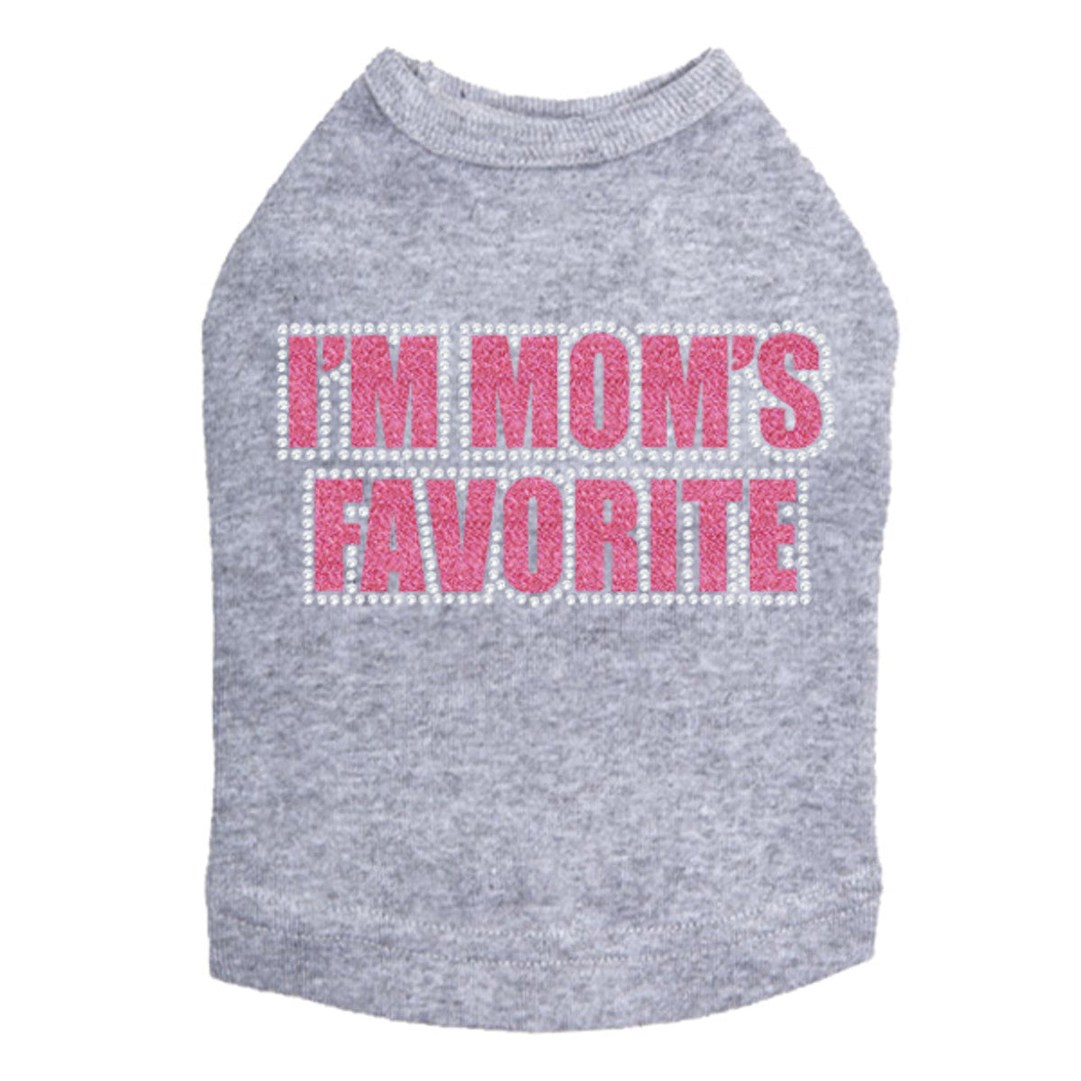 Im Moms Favorite (Pink) - Dog Tank