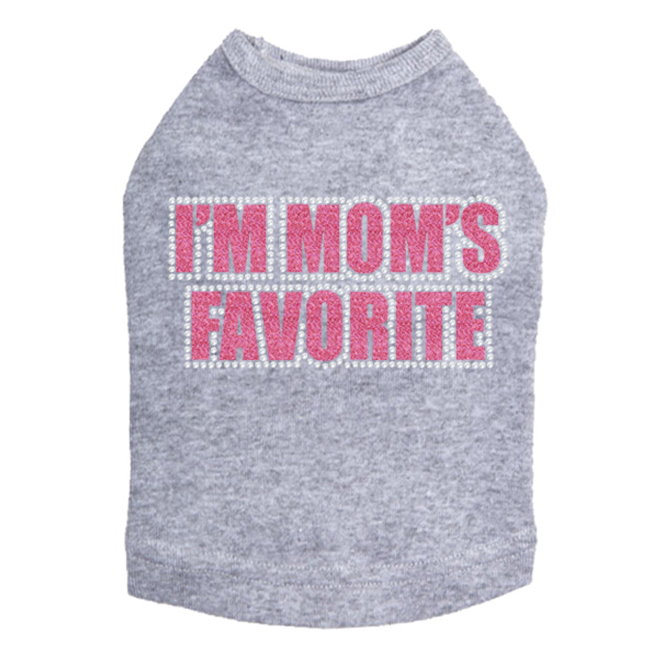 Im Moms Favorite (Pink) - Dog Tank