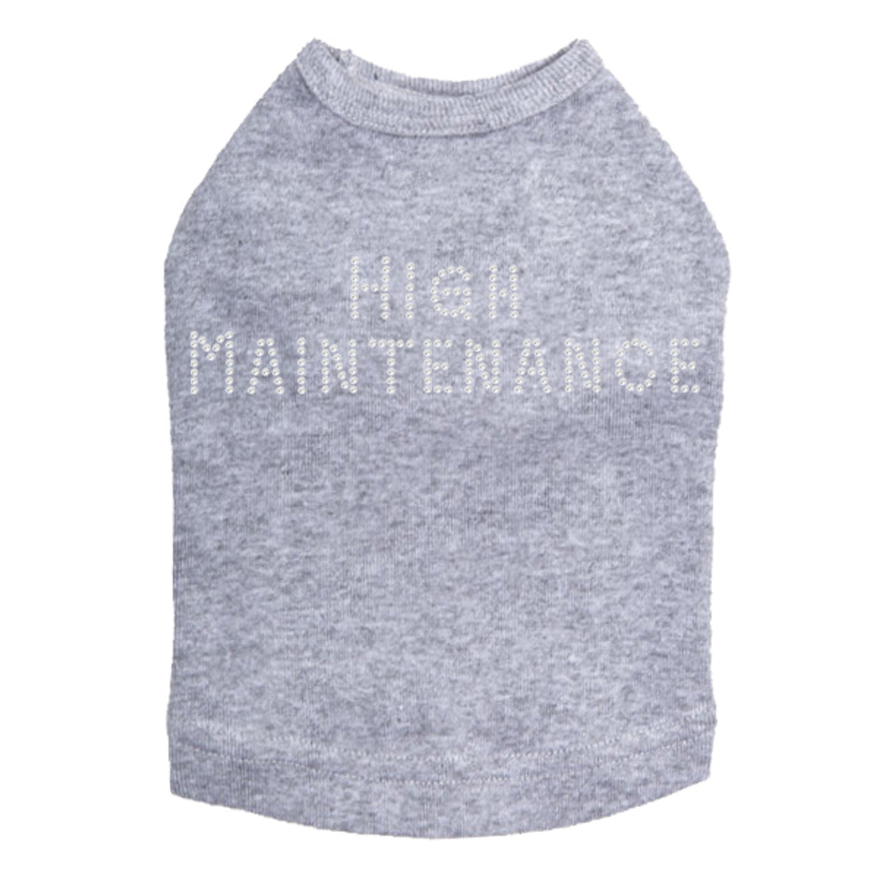 High Maintenance - Dog Tank