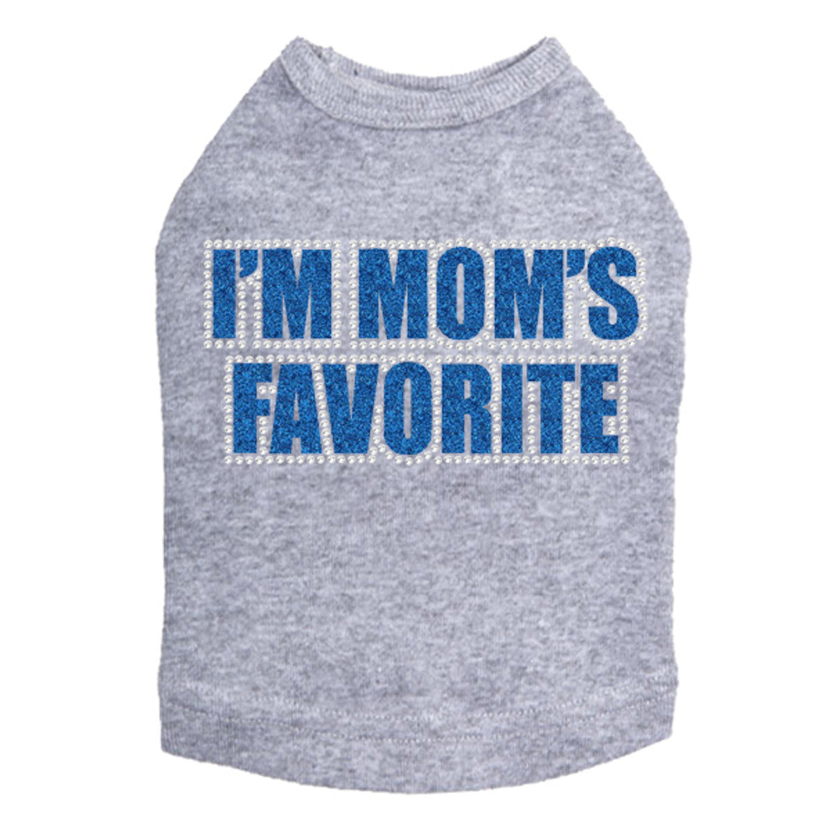 Im Moms Favorite (Blue) - Dog Tank