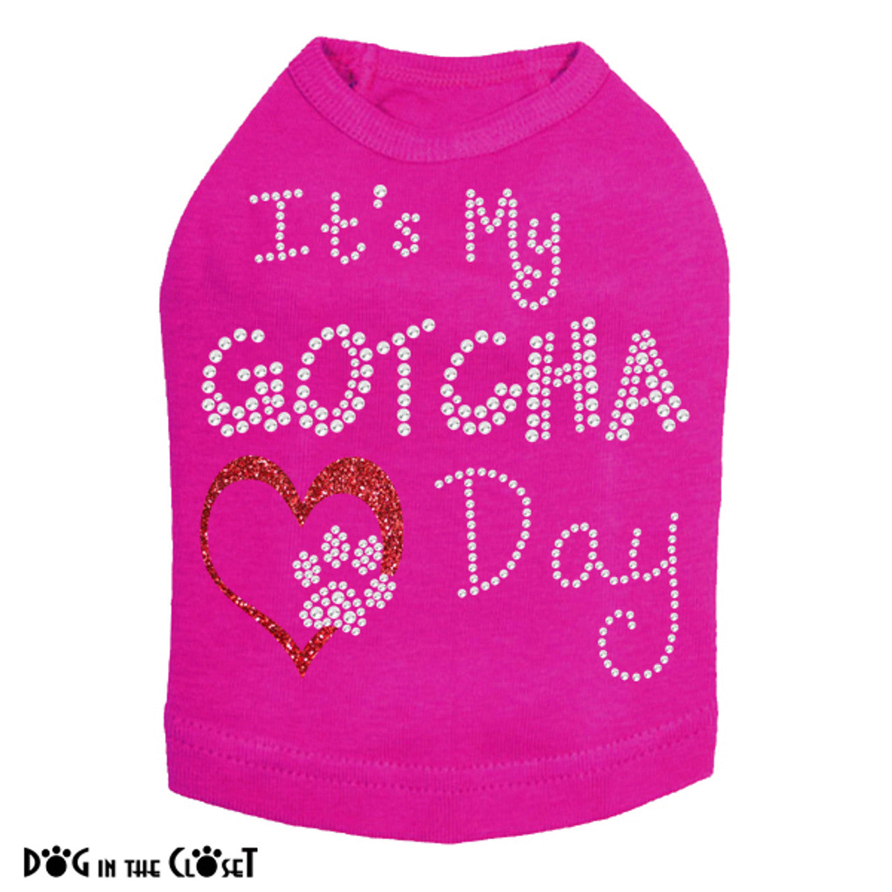 It's My Gotcha Day - Dog Tank