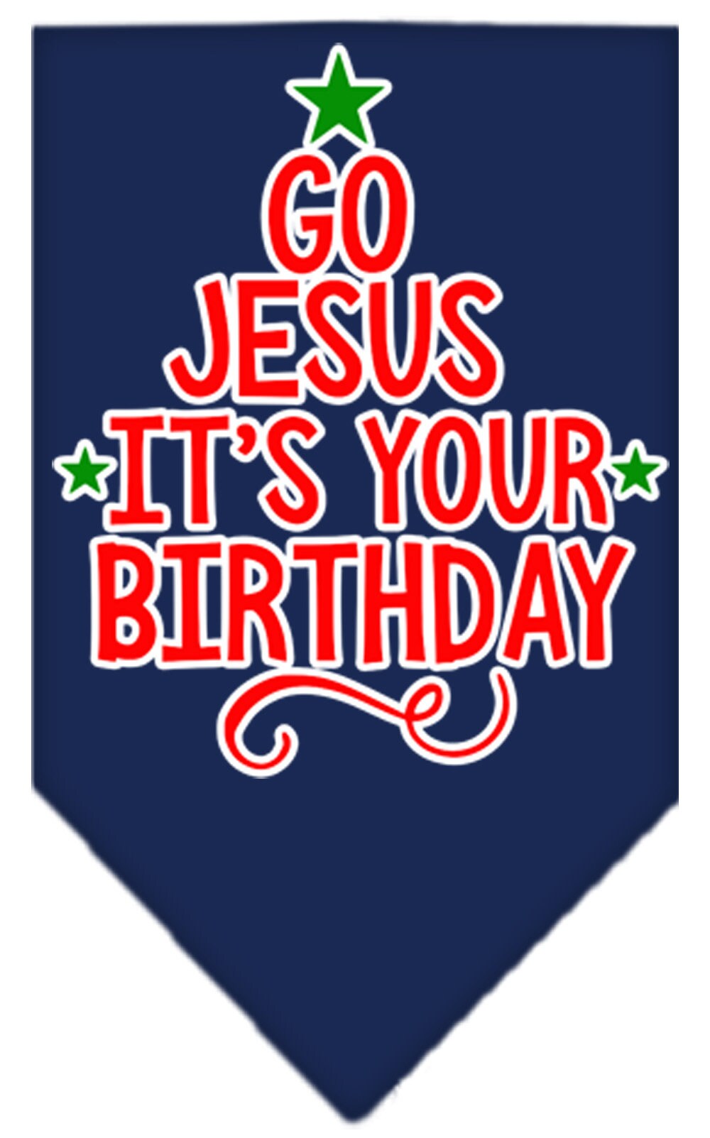 As You Wish Apparel – "Go Jesus, Its Your Birthday" Christmas Pet Bandana