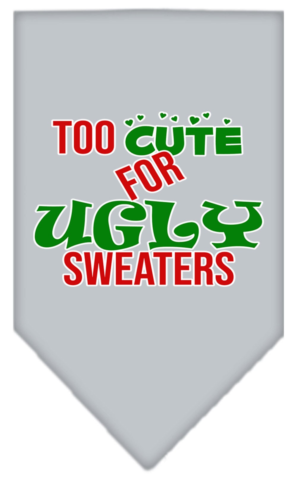 As You Wish Apparel – "Too Cute For Ugly Sweaters" Christmas Pet Bandana