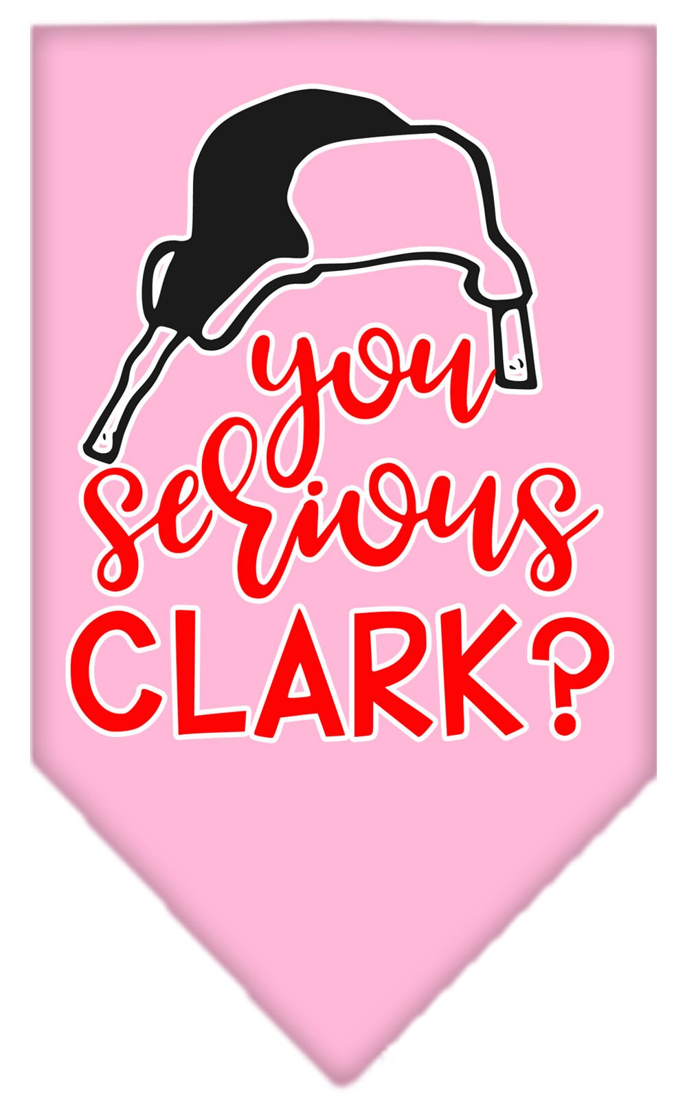 As You Wish Apparel – "You Serious Clark?" Christmas Pet Bandana