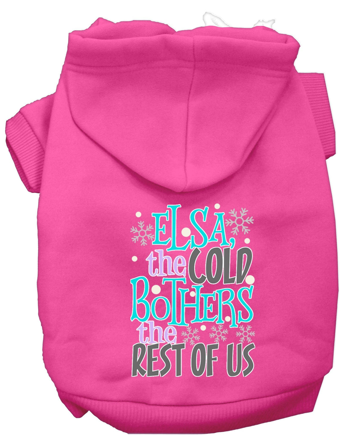 As You Wish Apparel – Elsa, The Cold Bothers Us Pet Hoodie