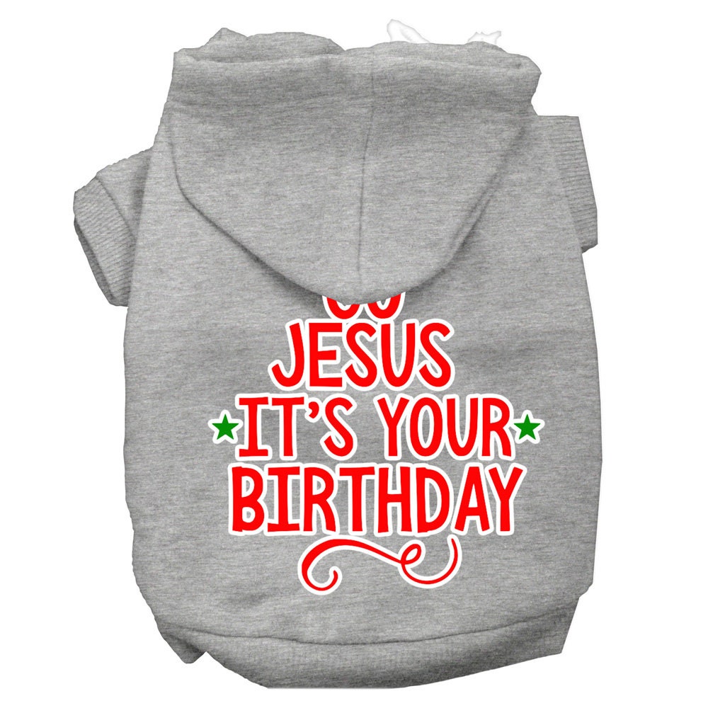 As You Wish Apparel – "Go Jesus, Its Your Birthday" Christmas Pet Hoodie