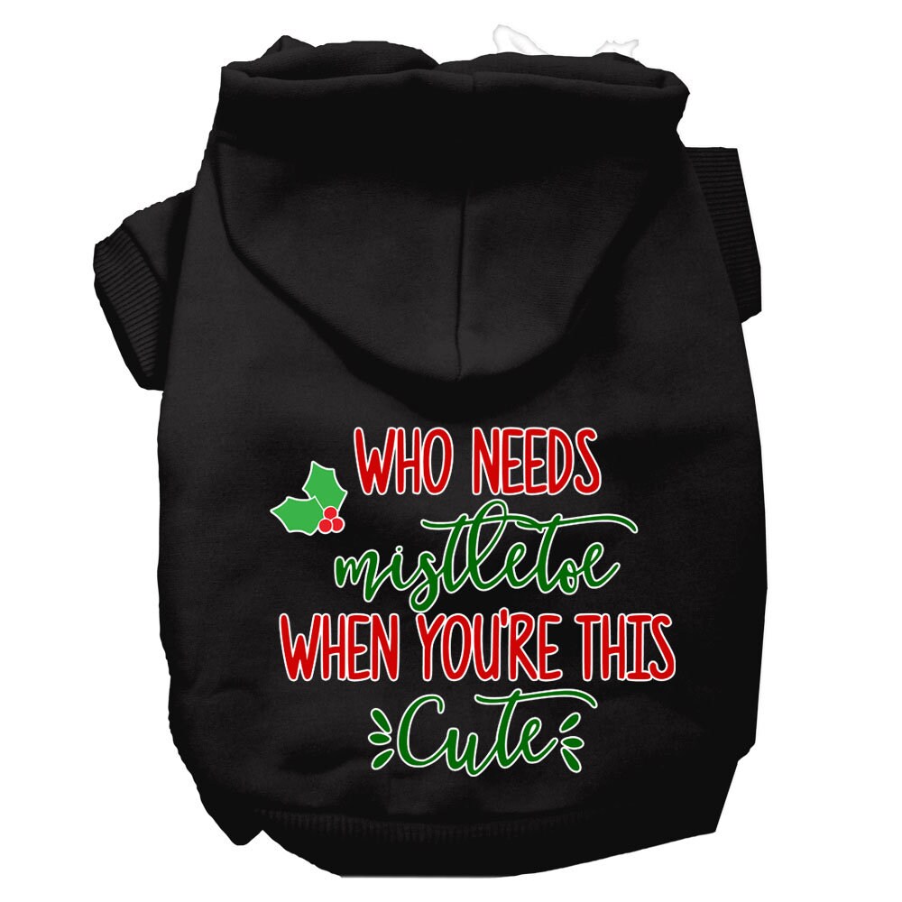 As You Wish Apparel – "Who Needs Mistletoe When Youre This Cute" Christmas Pet Hoodie