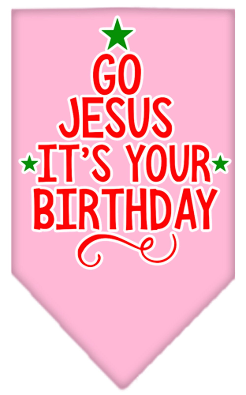As You Wish Apparel – "Go Jesus, Its Your Birthday" Christmas Pet Bandana