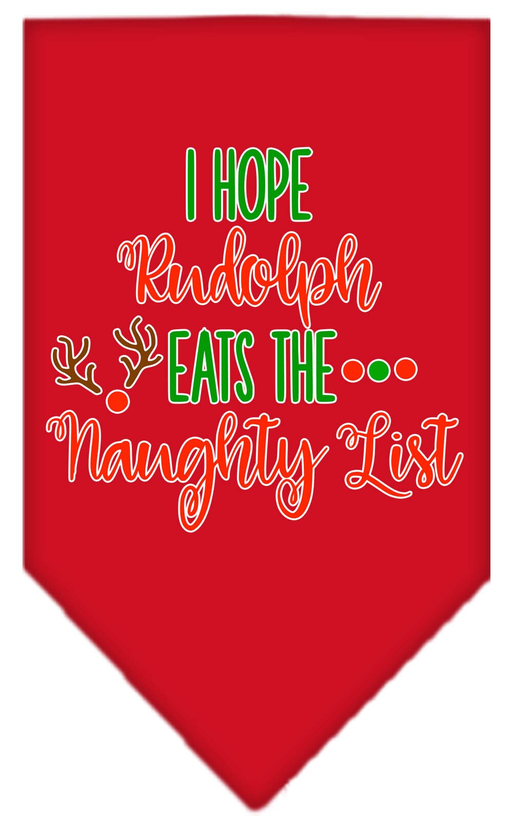 As You Wish Apparel – "Hope Rudolph Eats The Naughty List" Christmas Pet Bandana