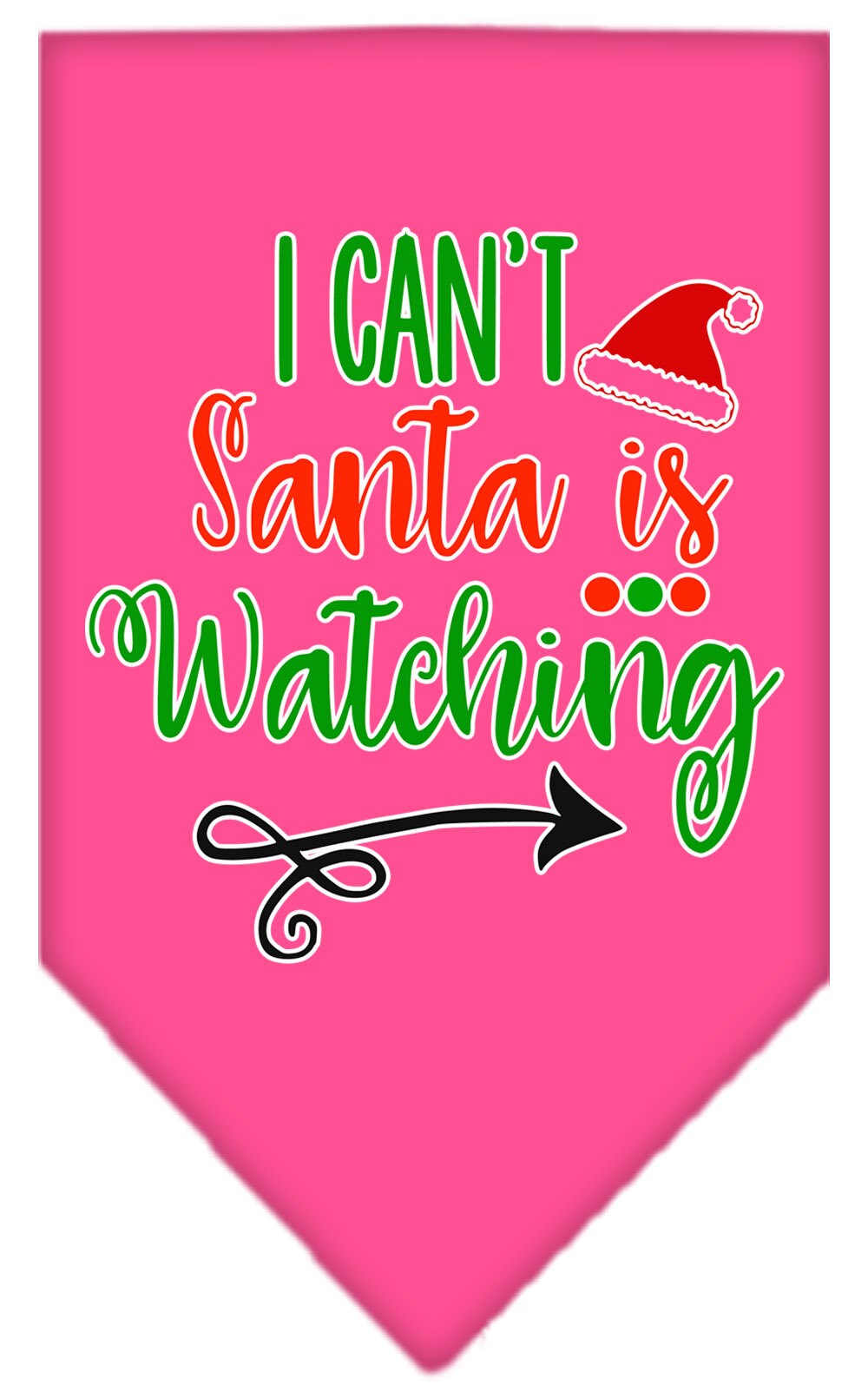 As You Wish Apparel – "I Cant, Santa Is Watching" Christmas Pet Bandana